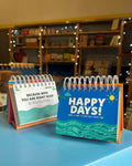 Happy Days! Perpetual Desktop Calendar